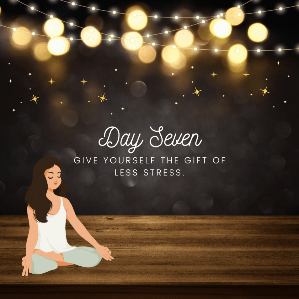 12 Days of Wellness: Day Seven